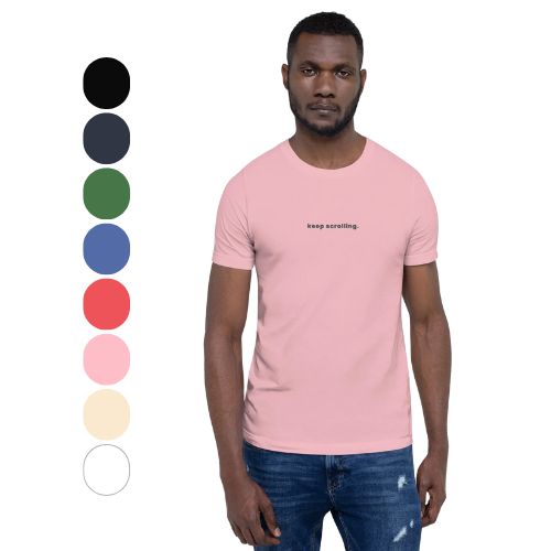 keep scrolling. t-shirt